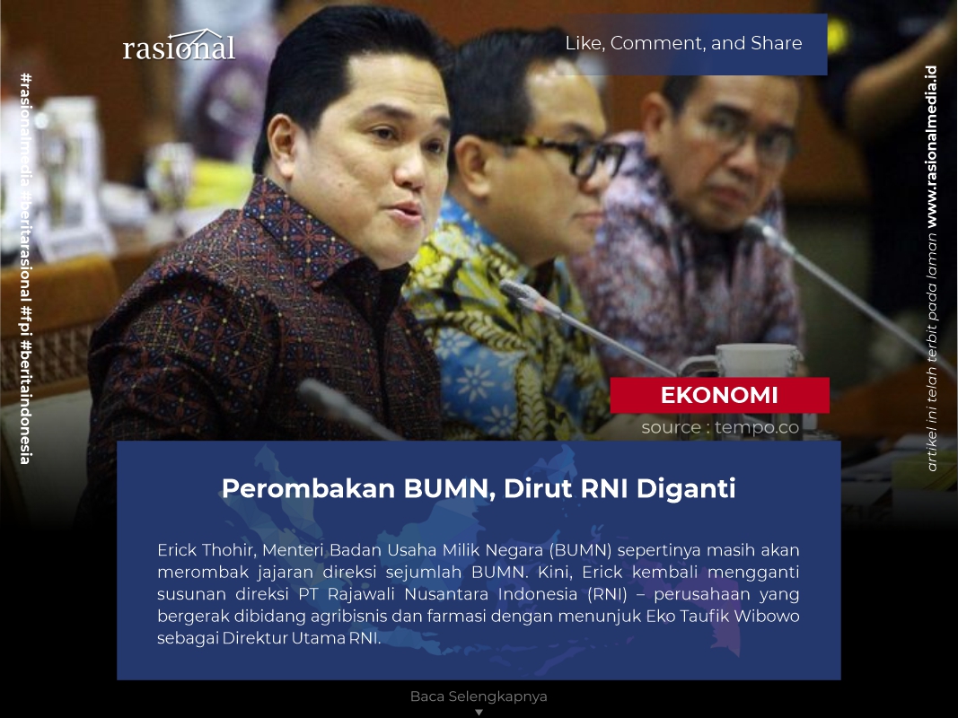 Perombakan BUMN, Dirut RNI Diganti