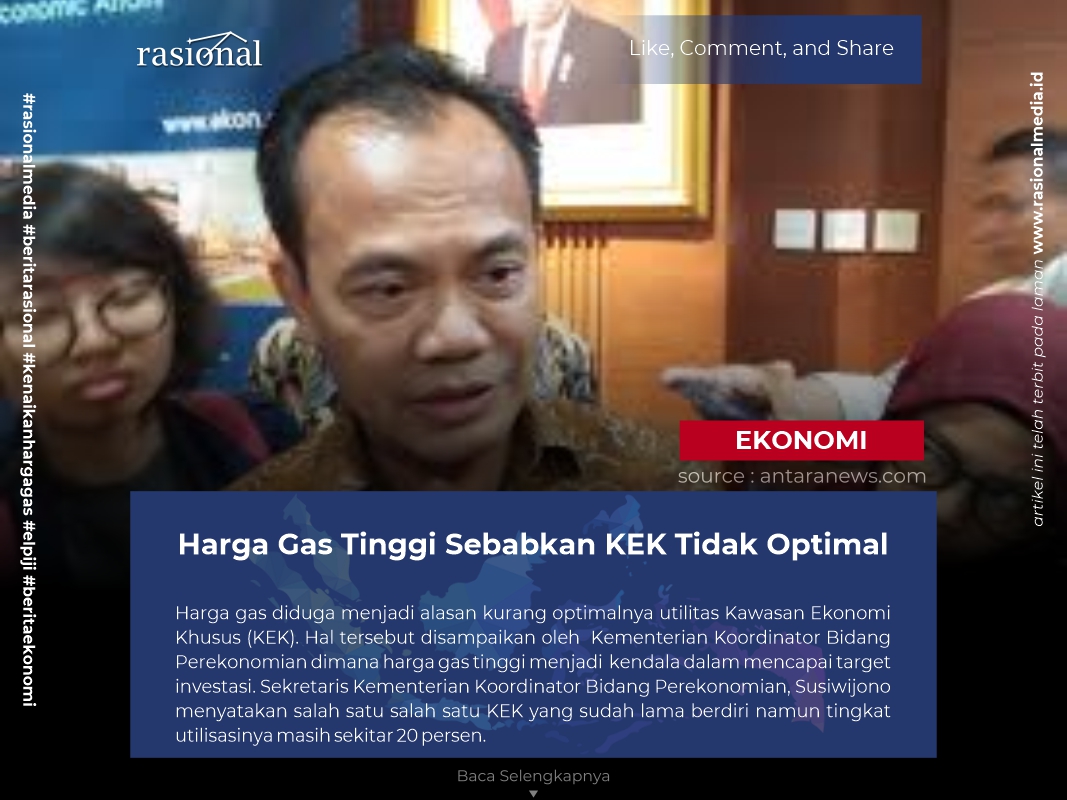 Harga Gas Tinggi Sebabkan KEK Tidak Optimal